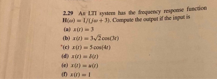Solved 2 29 An Lti System Has The Frequency Response Func Chegg Com