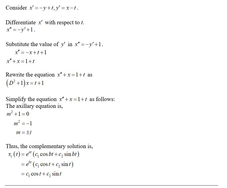 Consider x--y+t,y-x-t Differentiate x with respect to t. Substitute the value of y, in x -y, + 1 . xxt +1 x + x = 1+1 Re
