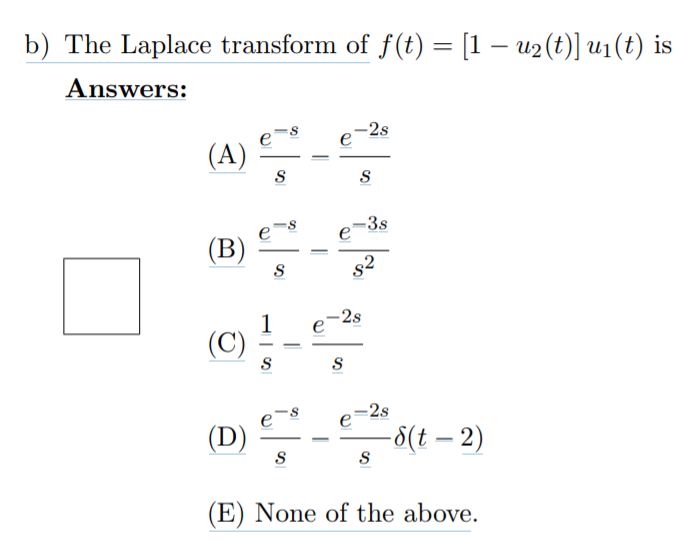 Solved B The Laplace Transform Of F T1 11 U2 J 11 F Is Chegg Com