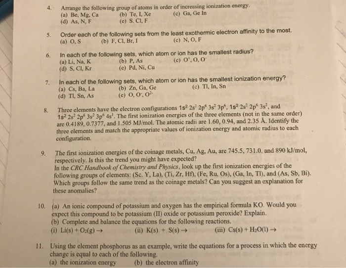 Solved Arrange The Following Group Of Atoms In Order Of I Chegg Com