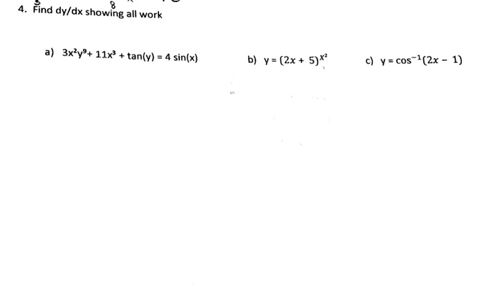 Solved Find Dy Dx Showing All Work A 3x 2y 9 11x 3 T Chegg Com