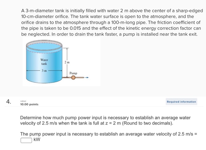 A 3-m-diameter tank is initially filled with water 2 m above the center of a sharp-edged 10-cm-diameter orifice. The tank wat