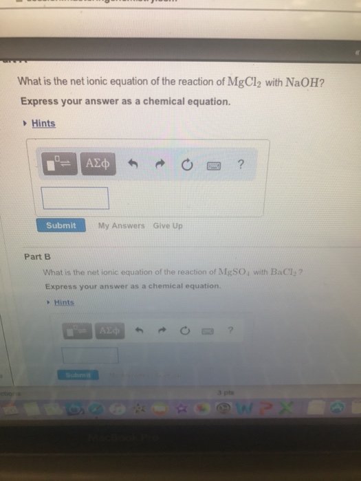 Solved What Is The Net Ionic Equation Of The Reaction Of Chegg Com