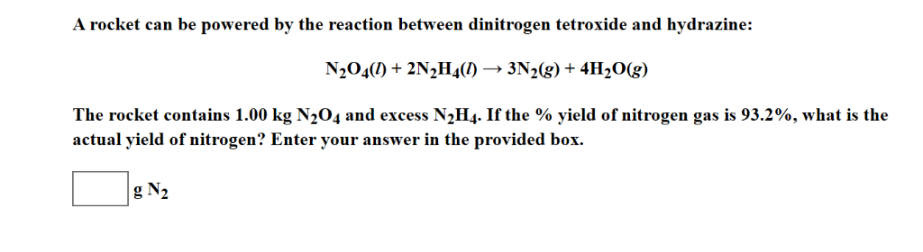 Solved A Rocket Can Be Powered By The Reaction Between Di