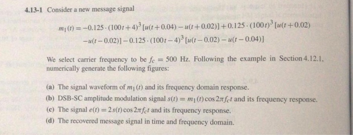 4 13 1 Consider A New Message Signal Mi R ー0 125 Chegg Com
