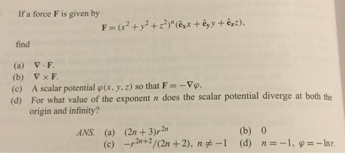 Solved If A Force F Is Given By F X 2 Y 2 Z 2 N E Chegg Com