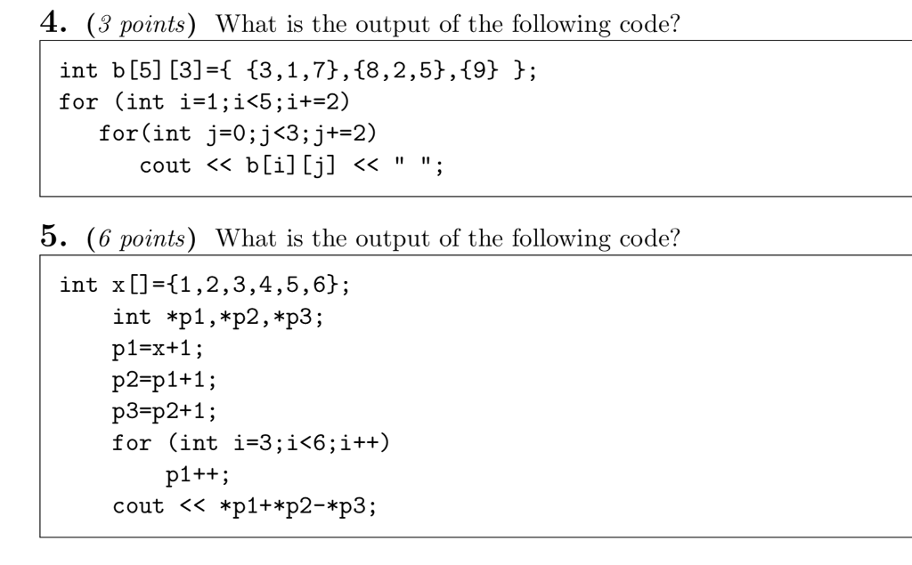 Solved 4 3 Points What Is The Output Of The Following