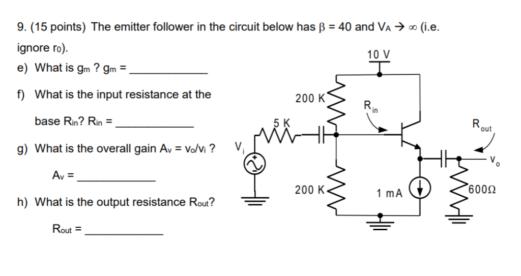 What Is Gm >> Solved 9 15 Points The Emitter Follower In The Circuit What Is Gm >> Solved 9 15 Points The Emitter Follower In The Circuit