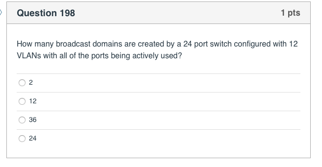 Solved Question 198 1 pts How many broadcast domains are | Chegg.com