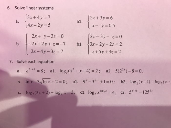 Solved 6 Solve Linear Systems 3x 4y 7 4x 2y 5 2x 3y 6 Chegg Com