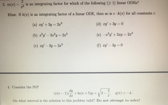 Solved M X 2 X 3is An Integrating Factor For Which Of The Chegg Com