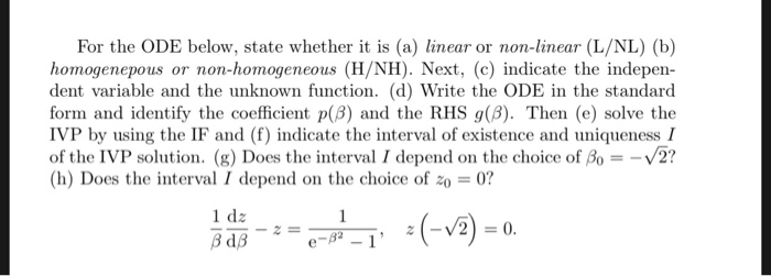 Solved For The Ode Below State Whether It Is A Linear Chegg Com