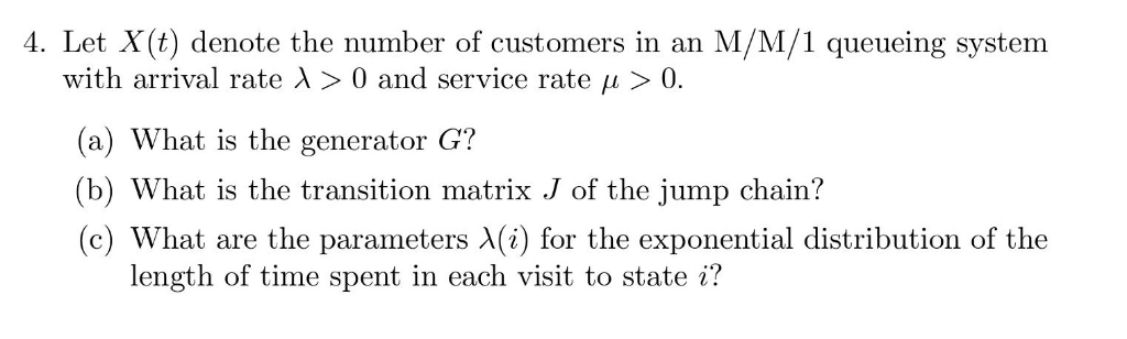 4 Let X T Denote The Number Of Customers In An M Chegg Com