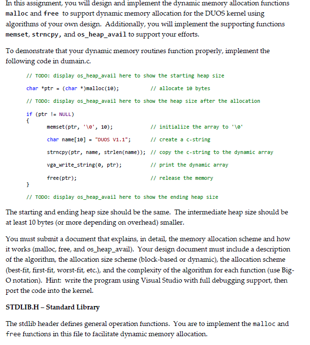 In this assignment, you will design and implement the dynamic memory allocation functions malloc and free to support dynamic