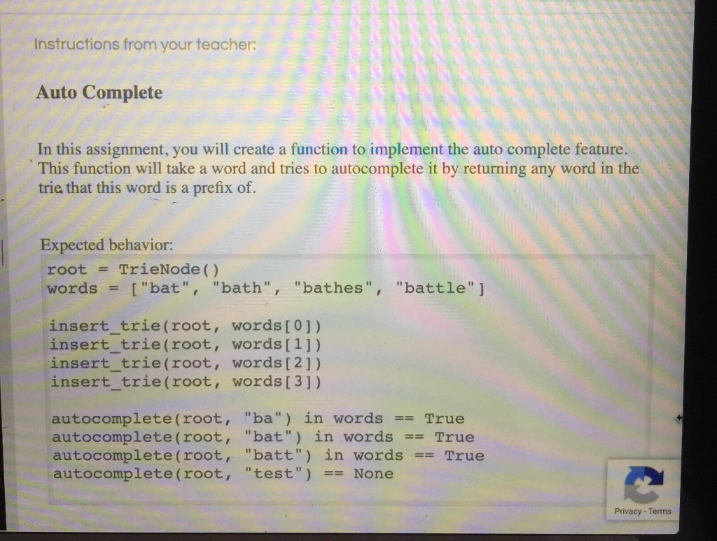 Instructions from your teacher Auto Complete In this assignment, you will create a function to implement the auto complete fe