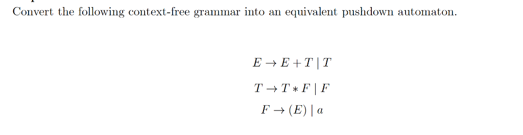 Solved Convert The Following Context Free Grammar Into An Chegg Com