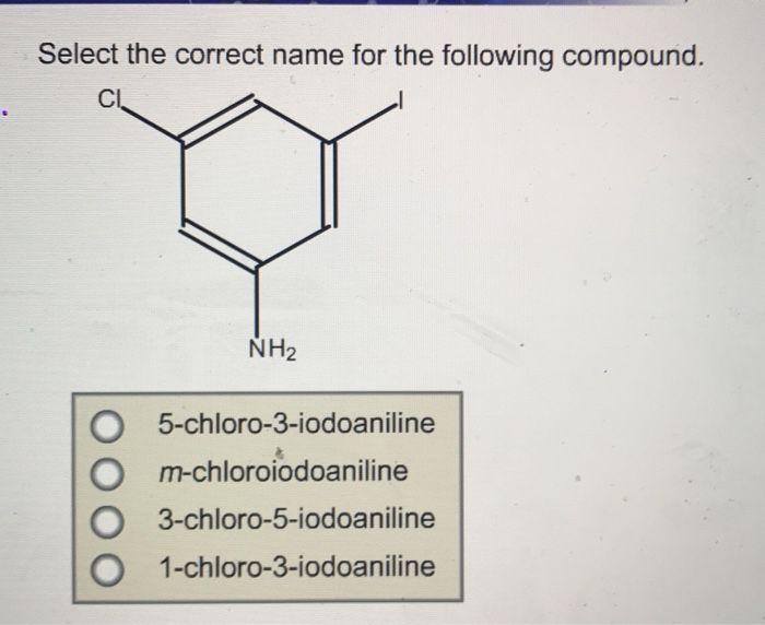 Solved Select The Correct Name For The Following Compound Chegg Com