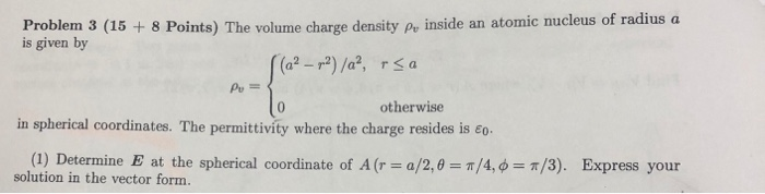 Solved Problem 3 15 8 Points The Volume Charge Density