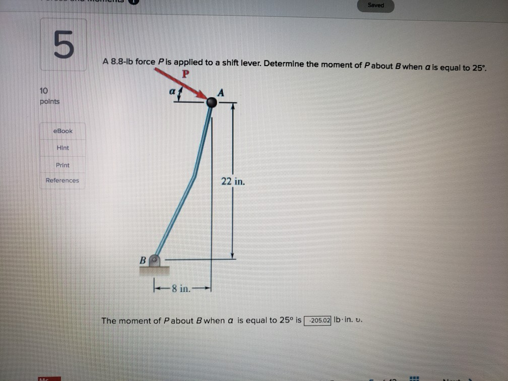 Solved Saved 5 A 8 8 Lb Force P Is Applied To A Shift Lever Chegg Com<script async src=