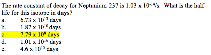 Solved The Rate Constant Of Decay For Neptunium 237 Is 1 Chegg Com