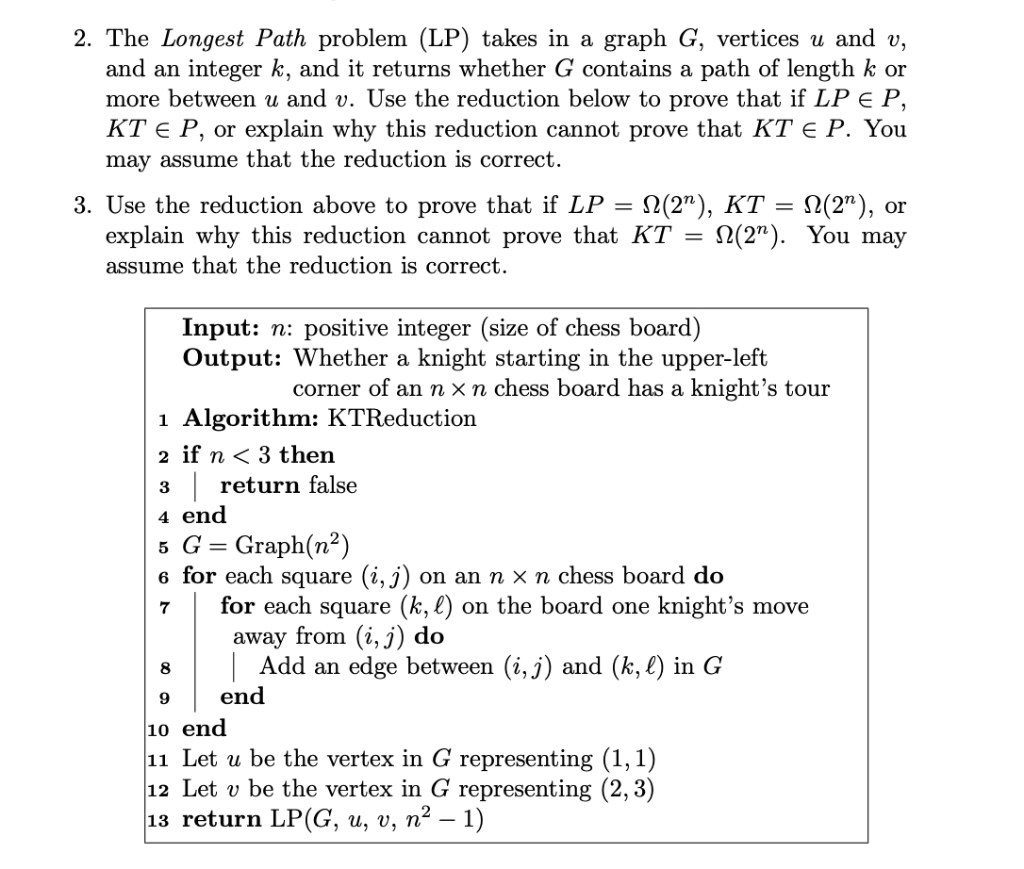 2. The Longest Path problem (LP) takes in a graph G, vertices u and v, and an integer k, and it returns whether G contains a