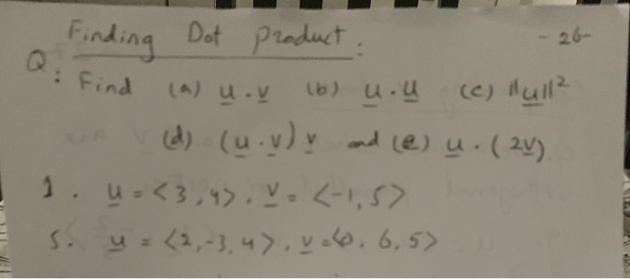 Solved Finding Dot Praduct Find 26 Ce Mull A U Y B U Chegg Com