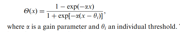 where α is a gain parameter and θί an individual threshold.