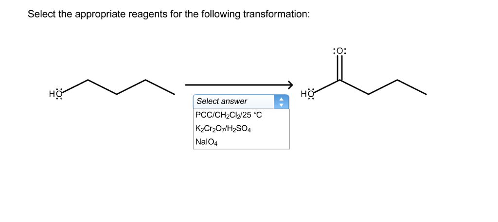 Select The Appropriate Reagents For The Following Chegg Select The Appropriate Reagents For The Following Chegg