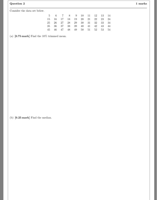 Solved Question 2 1 Marks Consider The Data Set Below 5 6 Chegg Com