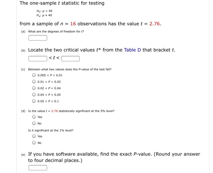 The One Sample T Statistic For Testing Ho M 40 Hai Chegg Com