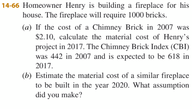 Solved 14 66 Homeowner Henry Is Building A Fireplace For