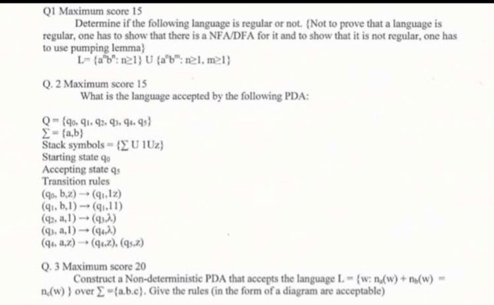 Q1 Maximum score 15 Determine if the following language is regular or not. (Not to prove that a language is regular, one has