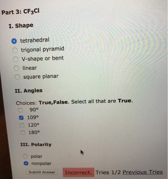 Solved Part 3 CF3Cl I. Shape O Tetrahedral O Trigonal Py