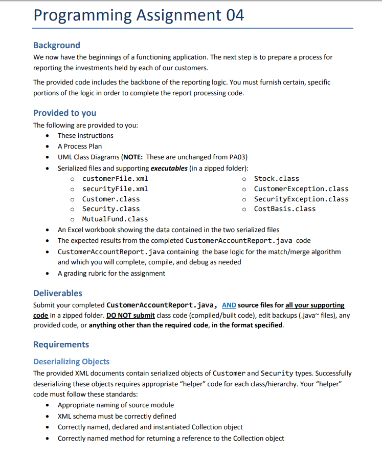 Programming Assignment 04 Background We now have the beginnings of a functioning application. The next step is to prepare a p