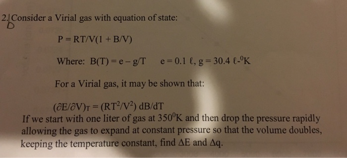 Solved 2 Consider A Virial Gas With Equation Of State P Chegg Com