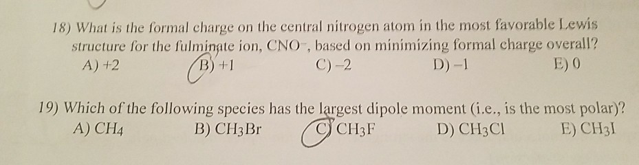 Solved 18) What Is The Formal Charge On The Central Nitro