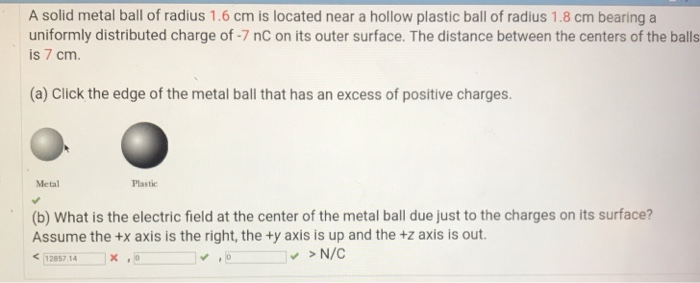 a solid metal ball and a hollow plastic ball