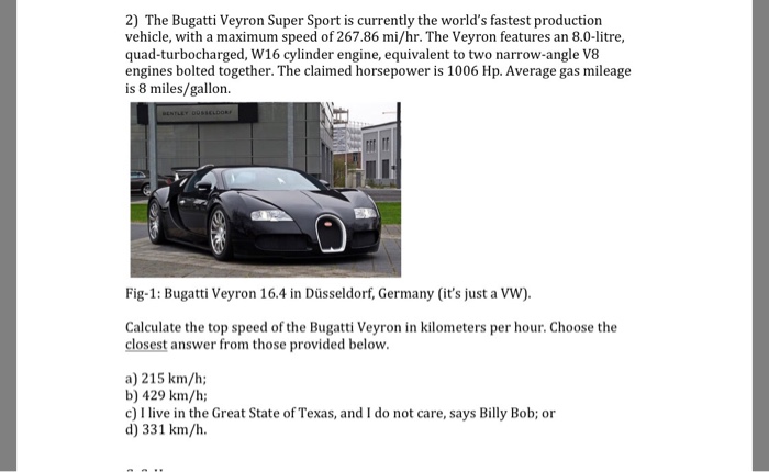 Solved The Bugatti Veyron Super Sport Is Currently The Chegg Com