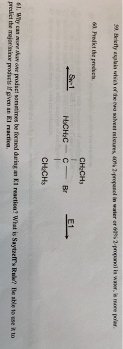 Solved 59 Briefly Explain Which Of The Two Solvent Mixtures Chegg Com