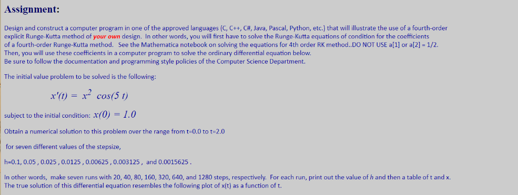 Assignment: Design and construct a computer program in one of the approved languages (C, C++, CH, Java, Pascal, Python, etc.)