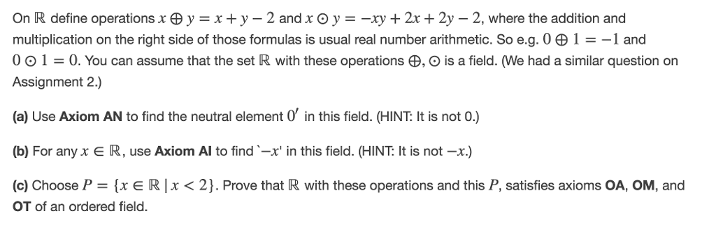 Solved On R Define Operations X田y X Y X O Y Xy 2 Chegg Com