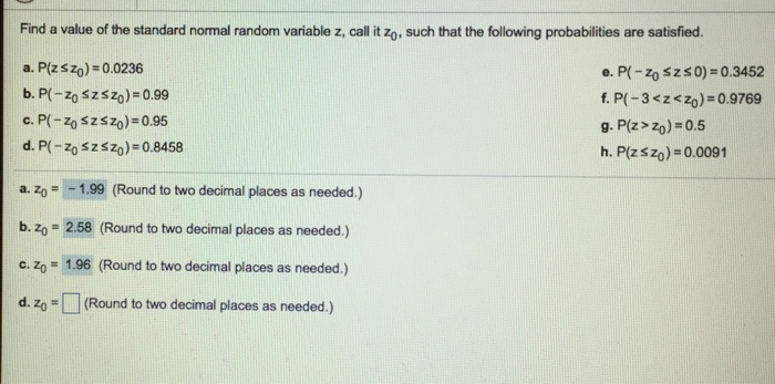 Solved Find A Value Of The Standard Normal Random Variable Chegg Com