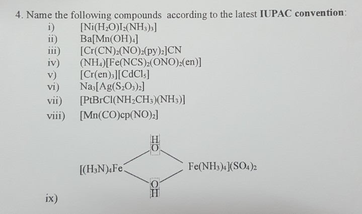 Solved 4 Name The Following Compounds According To The L Chegg Com