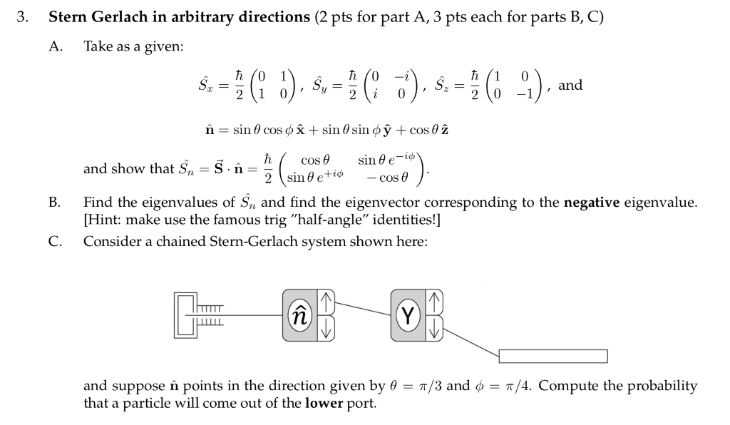 Solved 3 Stern Gerlach In Arbitrary Directions 2 Pts Fo Chegg Com