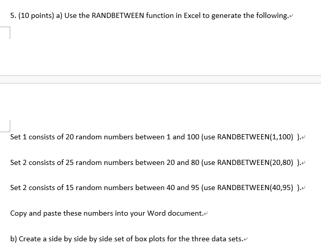 Solved 5 10 Points A Use The Randbetween Function In