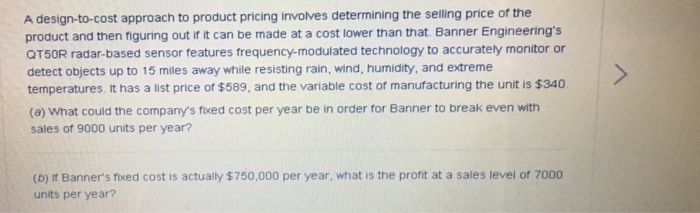 Solved A Design To Cost Approach To Product Pricing Invol