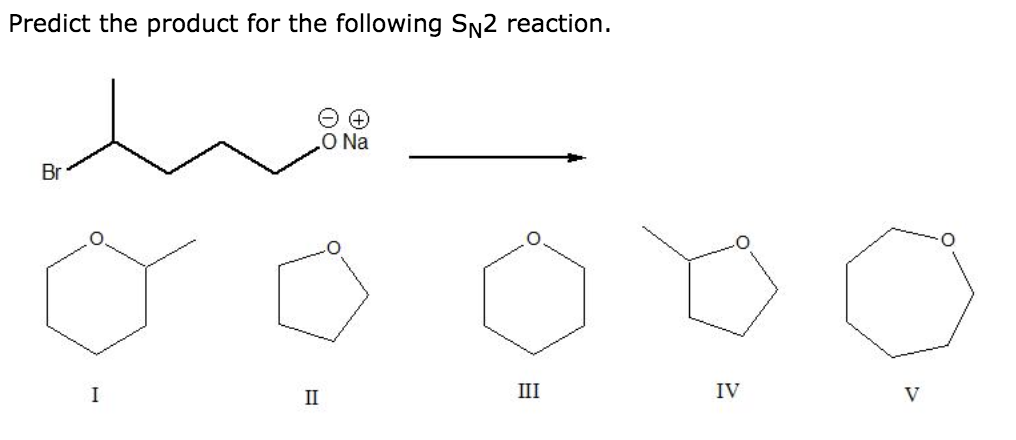 Predict The Product For The Following Sn2 Reaction O Chegg Predict The Product For The Following Sn2 Reaction O Chegg