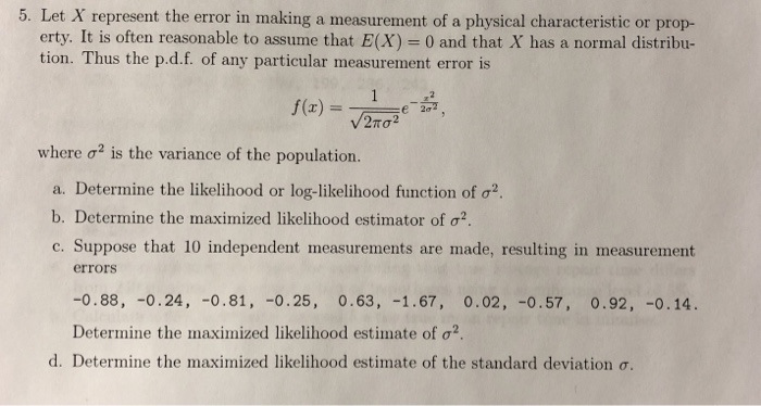 Solved 5 Let X Represent The Error In Making A Measureme Chegg Com