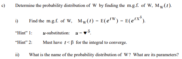 Solved 1 The Weibull Distribution Has Many Applications Chegg Com