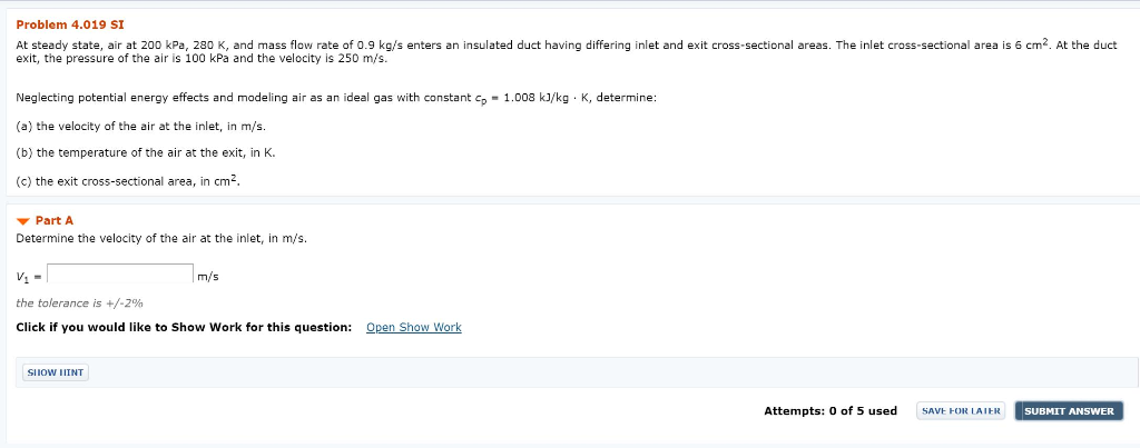 Solved At steady state, air at 200kPa, 52C and a mass flow